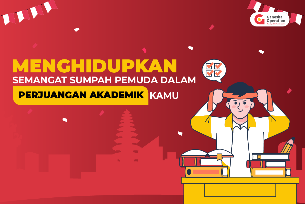 Menghidupkan Semangat Sumpah Pemuda dalam Perjuangan Akademik Kamu