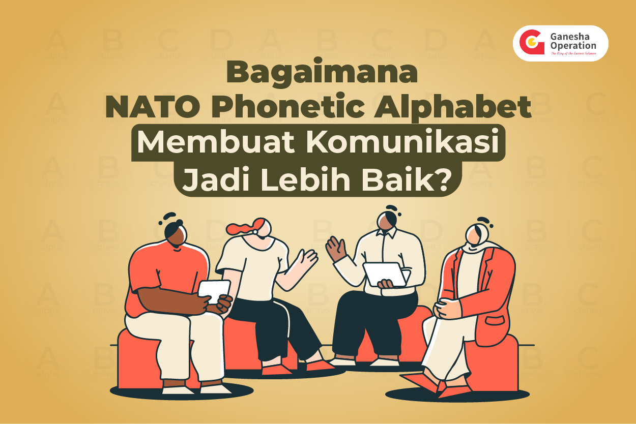 Bagaimana NATO Phonetic Alphabet Membuat Komunikasi Jadi Lebih Baik?