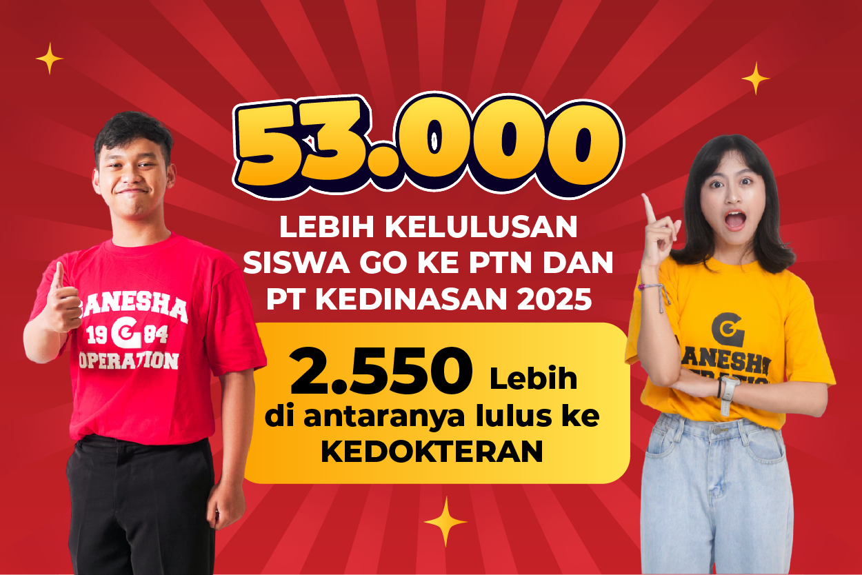 WOW! Tahun 2025 ini 53.000 Lebih Kelulusan Siswa ke PTN dan Kedinasan Bareng GO!!!