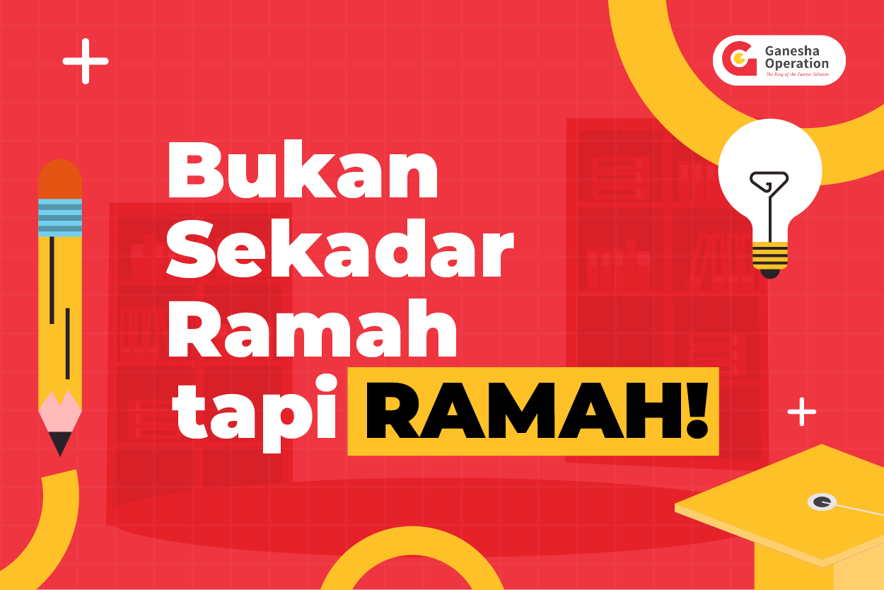 Bukan Sekadar Ramah, tapi RAMAH!